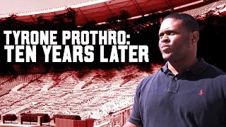 Tyrone Prothro: Ten Years Later