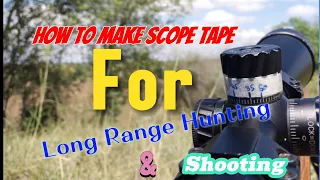 How To make scope tape For Hunting & Shooting||لانگ رینج شوٹنگ کے لیے اسکوپ ٹیپ کیسے بنایا جائے؟