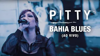 Pitty - Bahia Blues (Ao Vivo) | Matriz Ao Vivo na Bahia