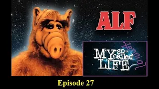 My So-Called Xennial Life: Episode 27:  ALF