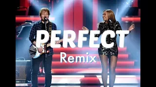 Ed Sheeran - Perfect Duet Ft. Beyonce ( Remix )