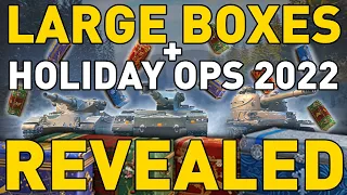 LARGE BOXES + HOLIDAY OPS 2022 REVEALED in World of Tanks!!!