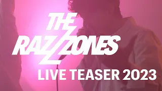 The Razzzones - Live Teaser 2023