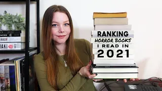 REVIEWING + RANKING ALL THE HORROR BOOKS I READ IN 2021