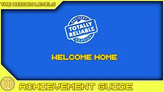 Totally Reliable Delivery Service - Welcome Home Achievement Guide (Xbox/PS)