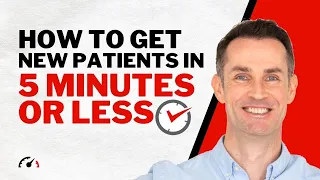 How To Get More Patients In 5 Minutes Or Less