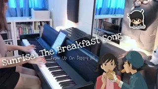 Sunrise~ The Breakfast Song (From Up on Poppy Hill コクリコ坂から)