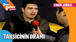 Müşteri alamayan taksicinin dramı - Dikkat Şahan Çıkabilir