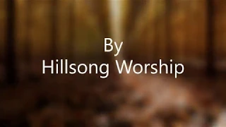 Broken Vessels with Lyrics by Hillsong