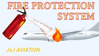How to Extinguish Fire in an Aircraft? | Understanding Causes of Fire and Fire Protection System!