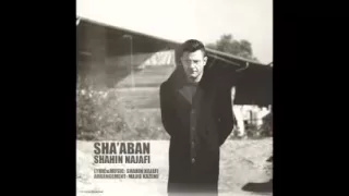 Shahin Najafi - Sha'aban