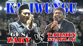 Gus Zakky VS Tarmin Ngaklak Live Kaliwungu