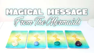 Pick A Card 💙 Magical Message from the Mermaids 🧜‍♀️