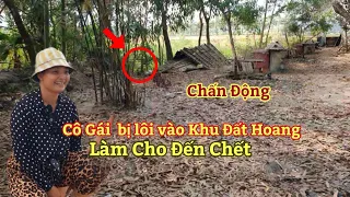 Chấn Động - Cô Gái Xinh Đẹp bị đưa vào "Khu Đất Hoang" Làm Chuyện Ấy Đến Chết