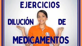 EJERCICIOS DE DILUCIÓN DE MEDICAMENTOS 1.0