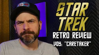 Star Trek Retro Review: "Caretaker" | First Episodes