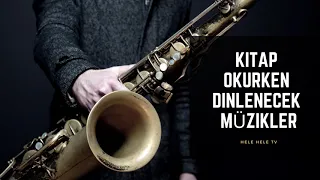 Kitap okurken dinlenecek müzikler 'soft muzik