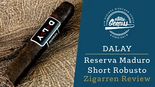 Guter Zug oder Durchzug? - Dalay Reserva Maduro Review