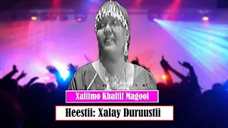Xaliimo Khaliif Magool-Heestii- Xalay duruustii lay dhigay-2021 new lyric video