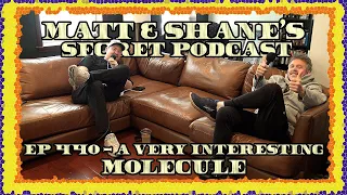 Ep 440 - A Very Interesting Molecule