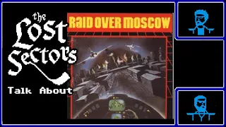 Let's Talk About Raid Over Moscow