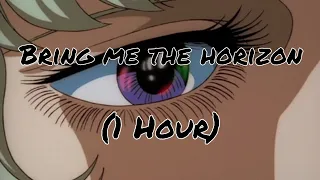 Bring me the horizon "Can you feel my heart" ( 1 Hour)