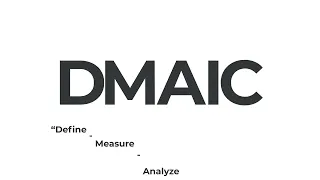 An Overview of DMAIC for Beginners