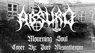 Absurd - Mourning Soul (Cover)