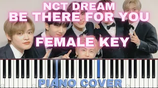 NCT DREAM 지금처럼만 BE THERE FOR YOU PIANO KARAOKE By FADLI FEMALE KEY
