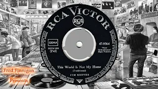 Jim Reeves  -This World Is Not My Home(1964)