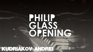 Philip Glass - Opening from Glassworks