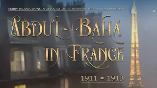 'Abdu'l Bahá in France—ENGLISH