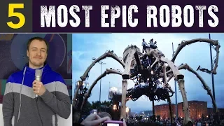 Top 5 Most Epic Robots