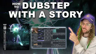 How To Dubstep, With A Story (Themes, Melody, & Bass Design)