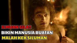 MENCIPTAKAN MANUSIA BUATAN DARI TUBUH HEWAN - ALUR CERITA FILM