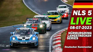 LIVE: Nürburgring NLS 5 | 🇩🇪 ROWE 6 Stunden ADAC Ruhr-Pokal-Rennen - Langstrecken Serie 2023