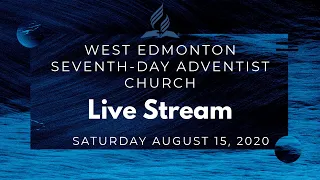 West Edmonton Seventh-day Adventist Church Live Stream