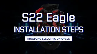 King Song S22 EAGLE  Installation Video