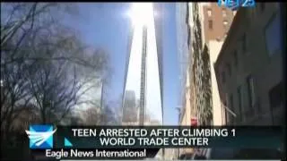 Teenager arrested after climbing 1 World Trade Center