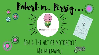 Zen and the Art of Motorcycle Maintenance by Robert M. Pirsig: Animated Summary