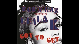 Rob 'N' Raz Feat. Leila K - Got To Get (Remastered Radio Version) Remasterizado 2015 Original 1989