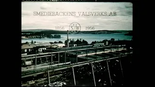 bruket vid barken. En film om Smedjebackens valsverk100 års jubileum 1956