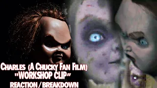 Charles (Chucky Fan Film) Good Guys Workshop Movie Clip Reaction/Breakdown Ft @NIGHTMARECRIPT