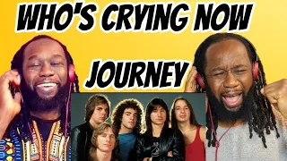 JOURNEY - Who's crying now REACTION - Steve Perry and the guitarist steals the show! - First hearing