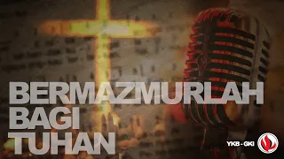 Bermazmurlah Bagi Tuhan | Mazmur 22 (Jumat Agung) | Maria Netta - GKI Nurdin