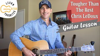 Tougher Than The Rest - Chris LeDoux - Guitar Lesson | Tutorial