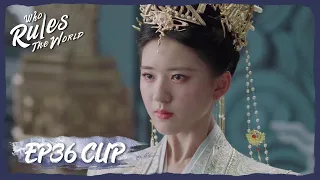 【Who Rules The World】EP36 Clip | Wow! Xiyun became queen, led army to attack the enemy |且试天下|ENG SUB