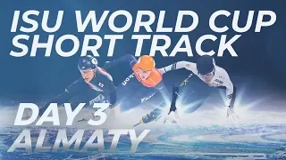 ISU World Cup Short Track | Almaty 2018 (Day 3)