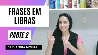 FRASES EM LIBRAS (Parte 2)