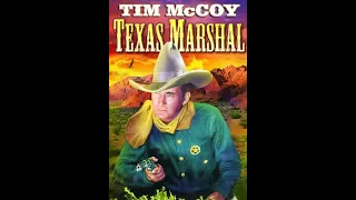 TIM MCCOY STARRING IN; "TEXAS MARSHAL". A LEADER FOR FRONTIER JUSTICE.
